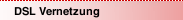 DSL Vernetzung