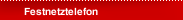 Festnetztelefon